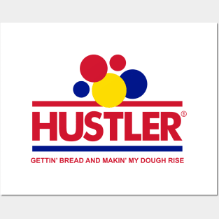 Hustler Bread T-Shirt Posters and Art